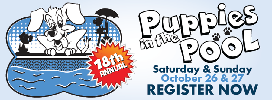 Puppies in the Pool - October 26 & 27